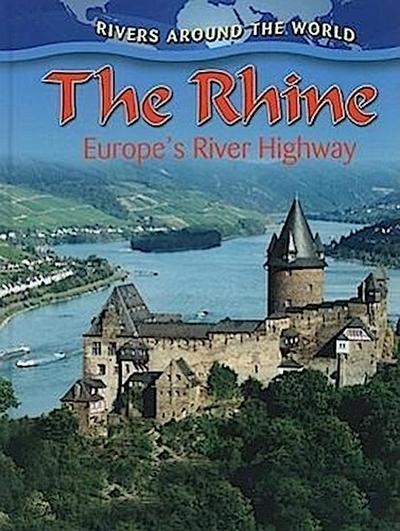 The Rhine: Europe’s River Highway