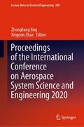Proceedings of the International Conference on Aerospace System Science and Engineering 2020