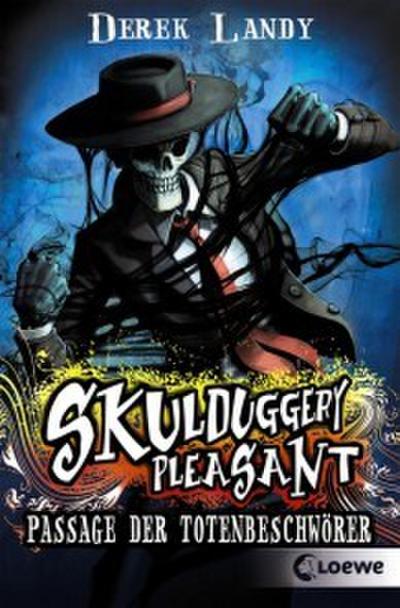 Skulduggery Pleasant 6 - Passage der Totenbeschwörer