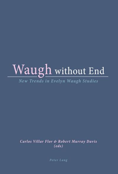 Waugh without End