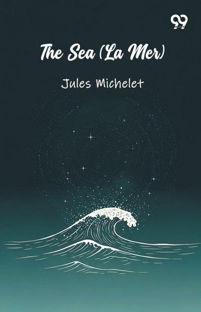 The Sea (La Mer)