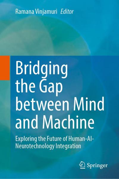 Bridging the Gap between Mind and Machine