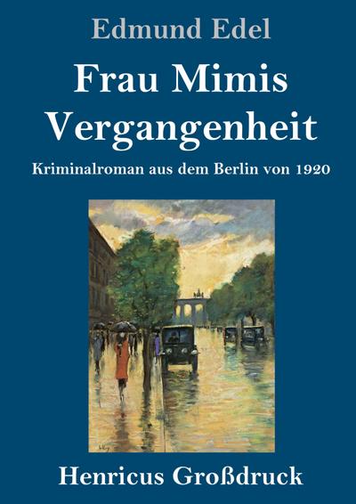 Frau Mimis Vergangenheit (Großdruck)