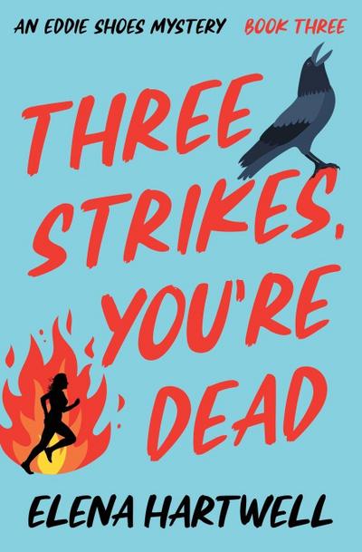 Three Strikes, You’re Dead