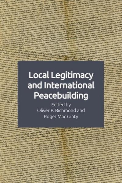 Local Legitimacy and International Peacebuilding