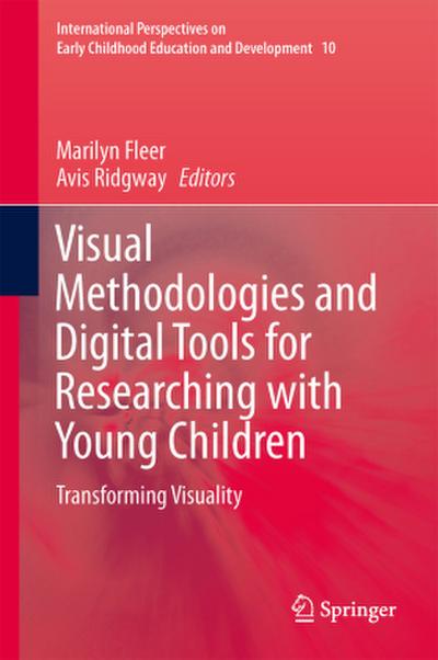 Visual Methodologies and Digital Tools for Researching with Young Children