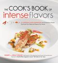 The Cook’s Book of Intense Flavors
