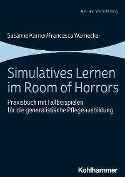Simulatives Lernen im Room of Horrors