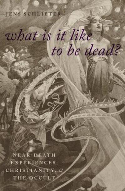 What Is It Like to Be Dead?
