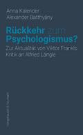 Rückkehr zum Psychologismus?