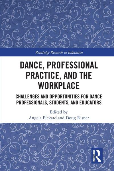 Dance, Professional Practice, and the Workplace