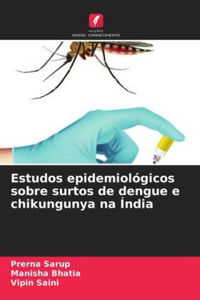 Estudos epidemiológicos sobre surtos de dengue e chikungunya na Índia