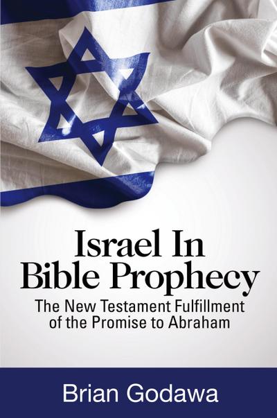 Israel in Bible Prophecy