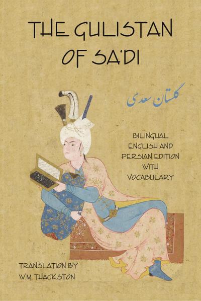 Gulistan (Rose Garden) of Sa’di