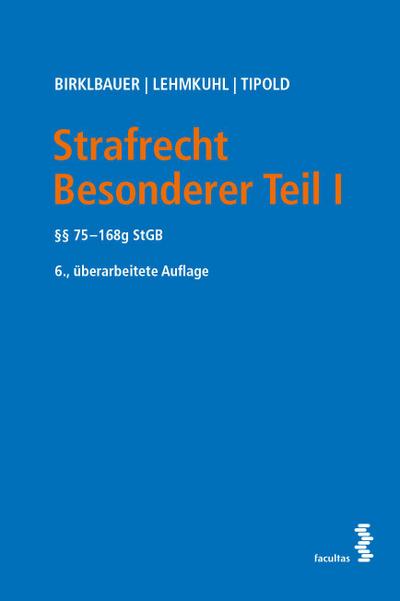 Strafrecht Besonderer Teil I