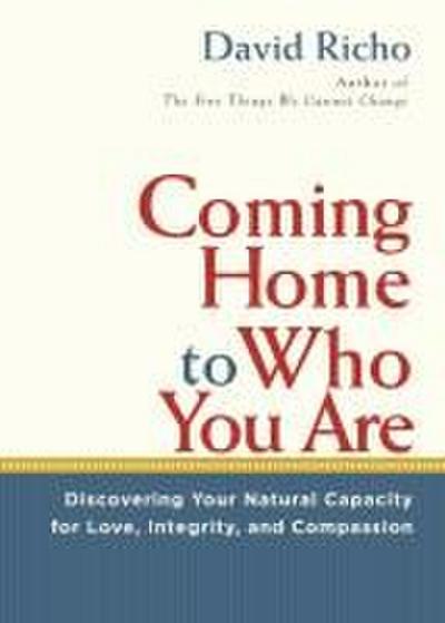 Coming Home to Who You Are