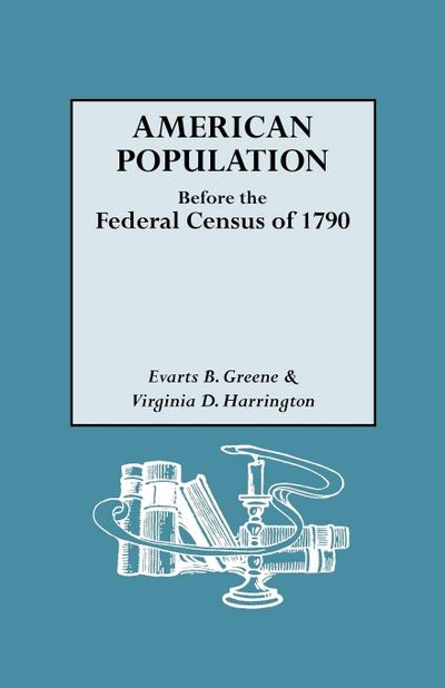 American Population Before the Federal Census of 1790
