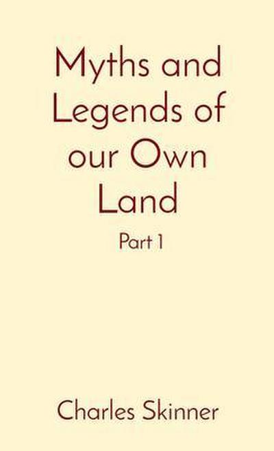 Myths and Legends of our Own Land