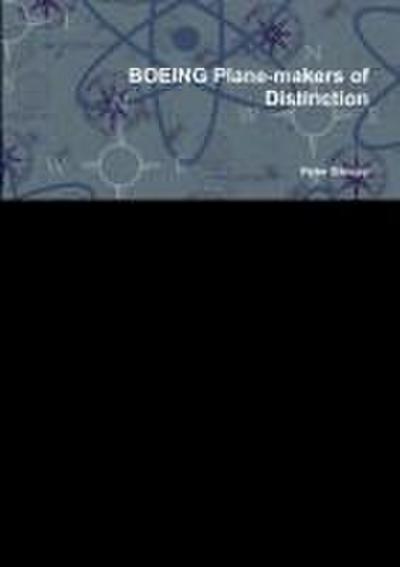 Boeing Plane-Makers of Distinction