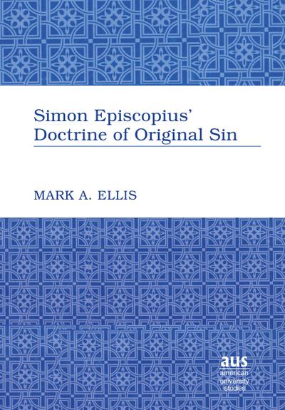 Simon Episcopius’ Doctrine of Original Sin