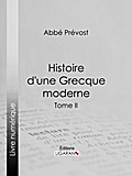 Histoire d’une Grecque moderne