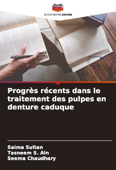 Progrès récents dans le traitement des pulpes en denture caduque