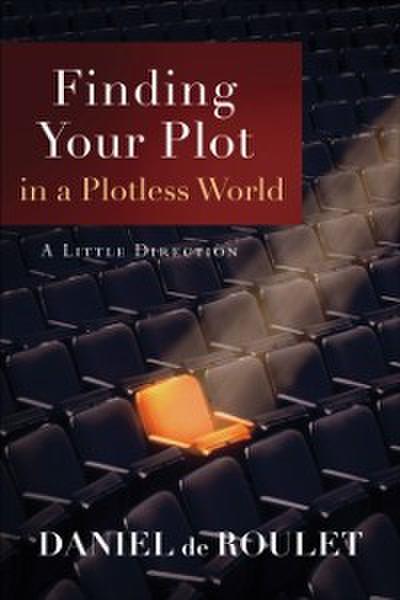 Finding Your Plot in a Plotless World