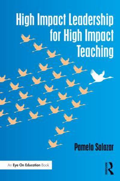 High Impact Leadership for High Impact Teaching