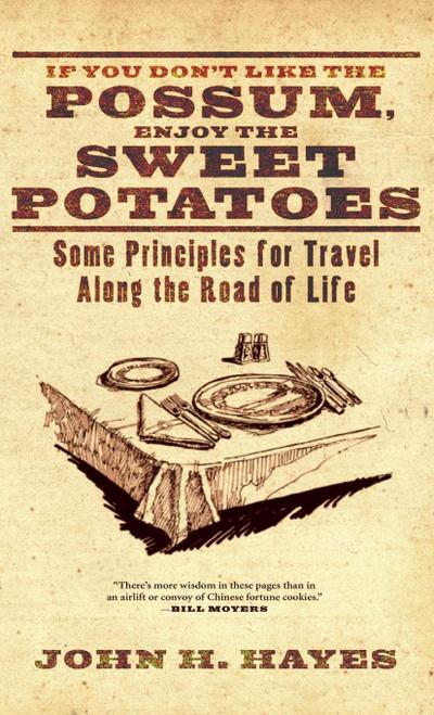 If You Don’t Like the Possum, Enjoy the Sweet Potatoes