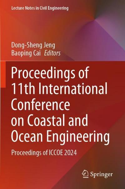 Proceedings of 11th International Conference on Coastal and Ocean Engineering