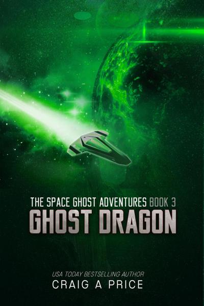 Ghost Dragon (SPACE GH0ST ADVENTURES, #3)