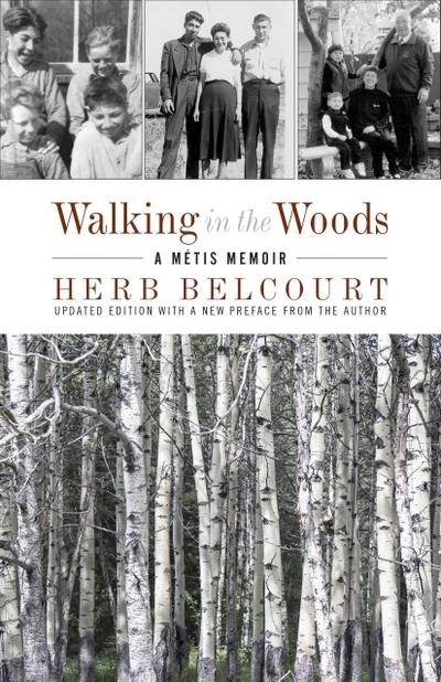 Walking in the Woods: A Métis Memoir