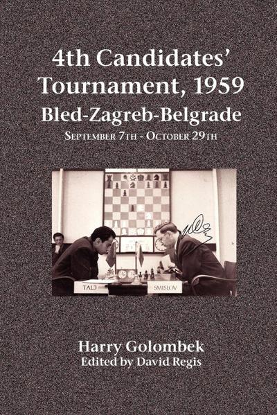 4th Candidates’ Tournament, 1959  Bled-Zagreb-Belgrade  September 7th - October 29th
