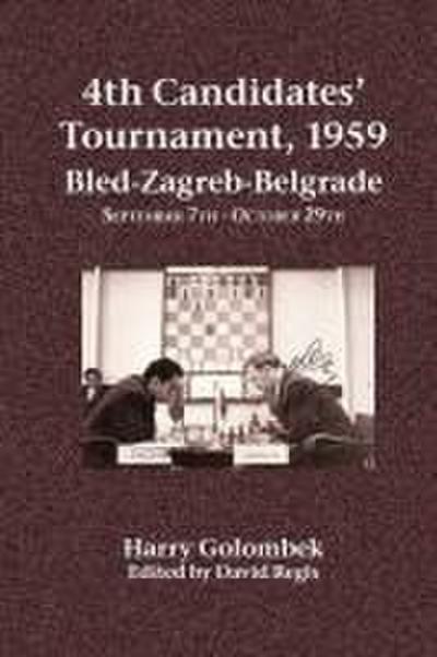 4th Candidates’ Tournament, 1959  Bled-Zagreb-Belgrade  September 7th - October 29th