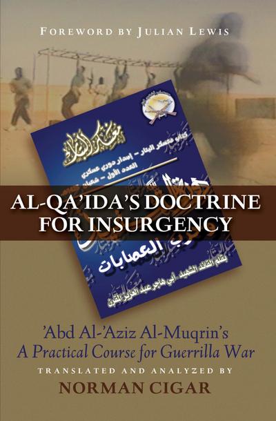 Al-Qa’ida’s Doctrine for Insurgency