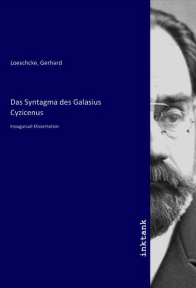 Das Syntagma des Galasius Cyzicenus