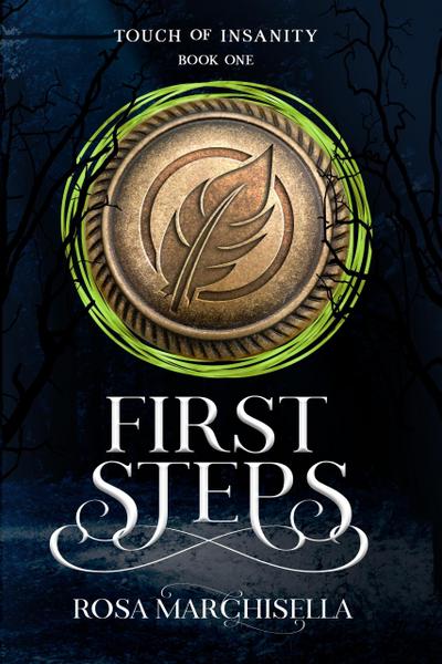 First Steps (Touch of Insanity, #1)