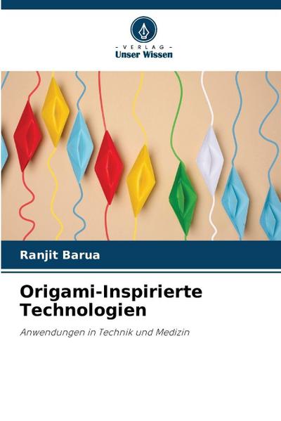 Origami-Inspirierte Technologien