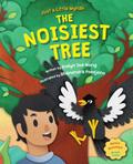 The Noisiest Tree (Just a Little Mynah, #3)