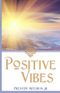 Positive Vibes