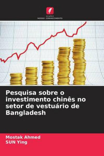 Pesquisa sobre o investimento chinês no setor de vestuário de Bangladesh