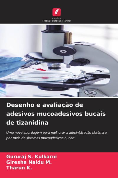 Desenho e avaliação de adesivos mucoadesivos bucais de tizanidina