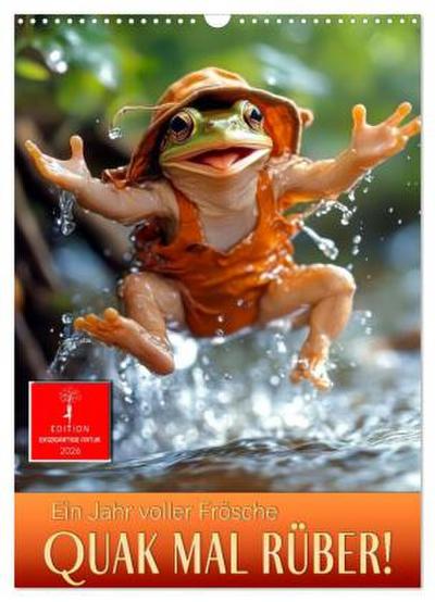 Quak mal rüber - ein Jahr voller Frösche (Wandkalender 2026 DIN A3 hoch), CALVENDO Monatskalender