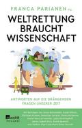 Weltrettung braucht Wissenschaft