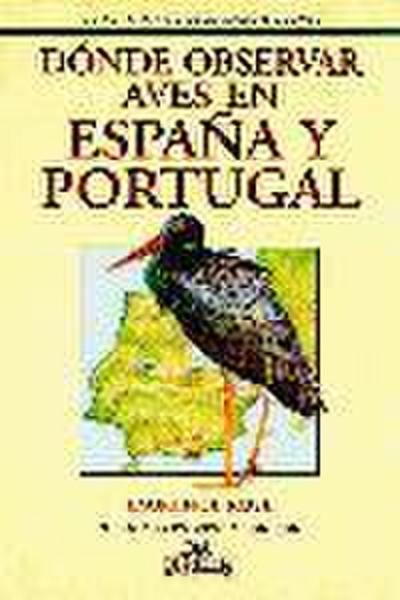 Guía Tutor de observación de aves, Dónde observar aves en España y Portugal