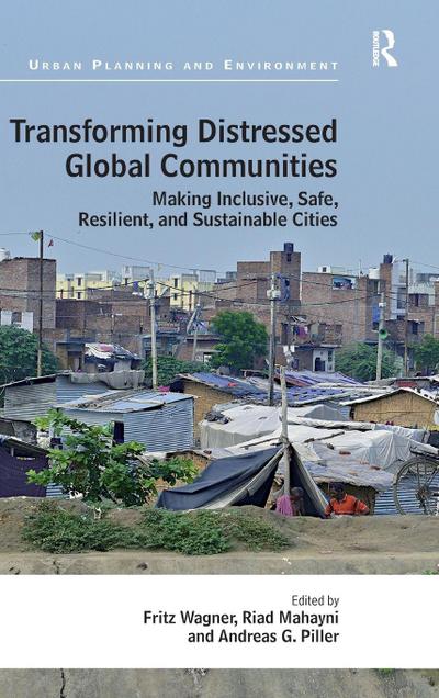 Transforming Distressed Global Communities