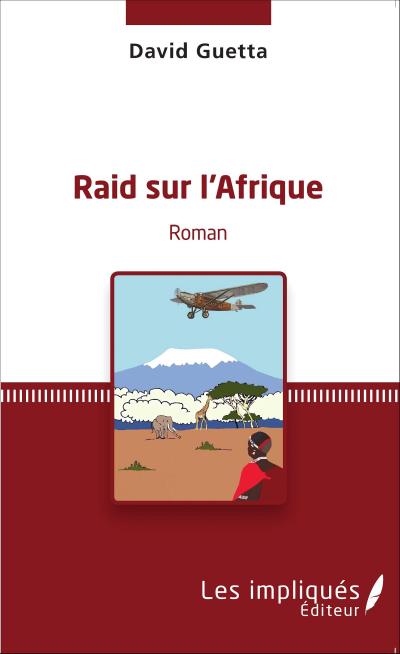 RAID SUR L’AFRIQUE   ROMAN