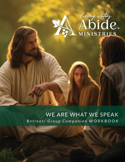 We are What We Speak - Retreat / Companion Workbook