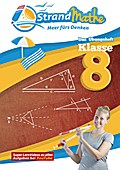 StrandMathe - Das Übungsheft Klasse 8