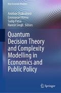 Quantum Decision Theory and Complexity Modelling in Economics and Public Policy